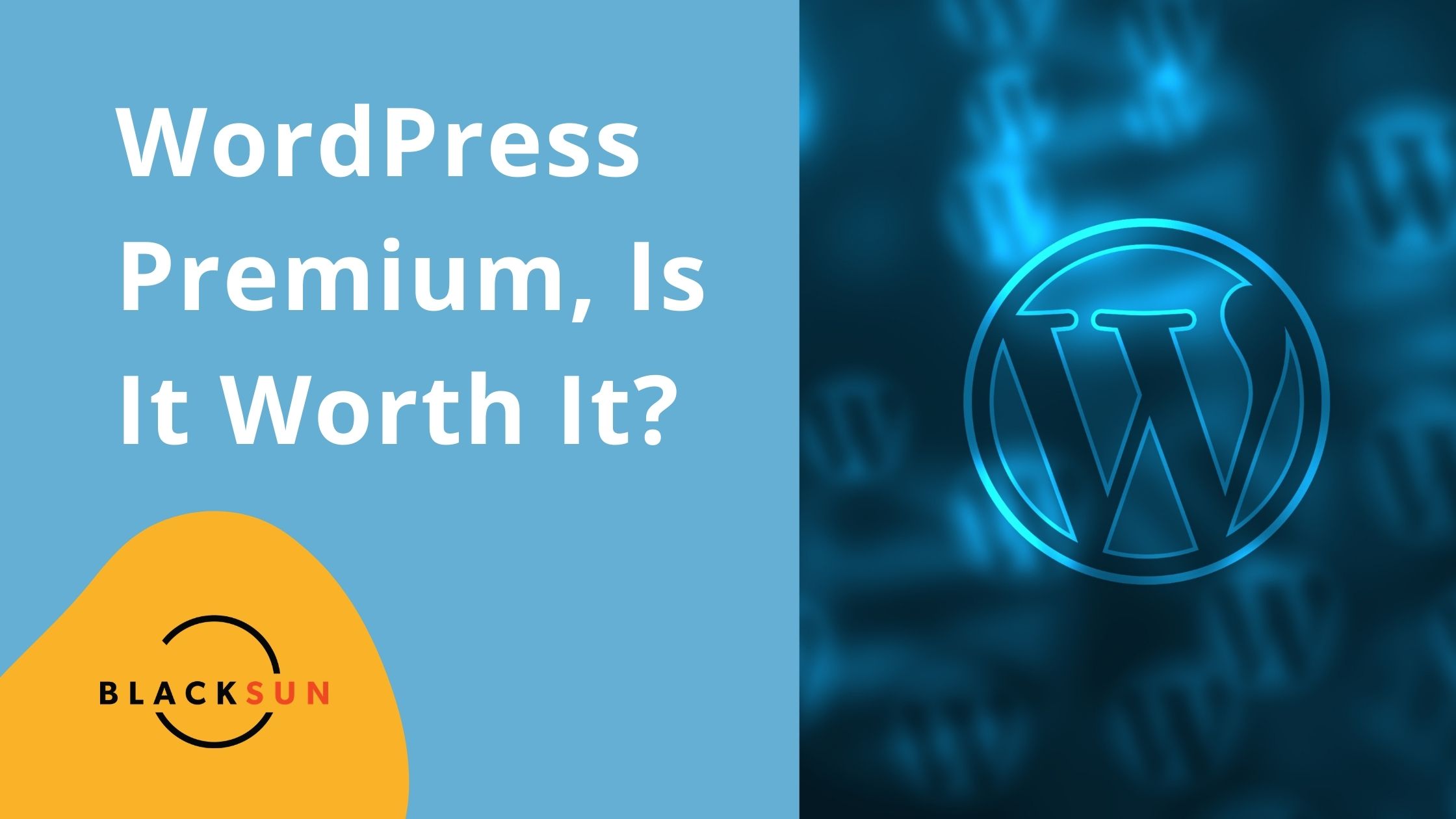 Feature image WordPress Premium, Is It Worth It?