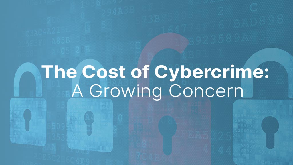 Feature image The Cost of Cybercrime: A Growing Concern